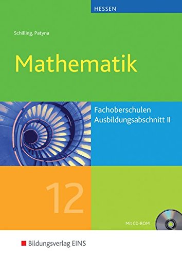 Beispielbild fr Mathematik fr Fachoberschulen in Hessen: Ausbildungsabschnitt II / Jahrgangsstufe 12 Lehr-/Fachbuch zum Verkauf von GF Books, Inc.