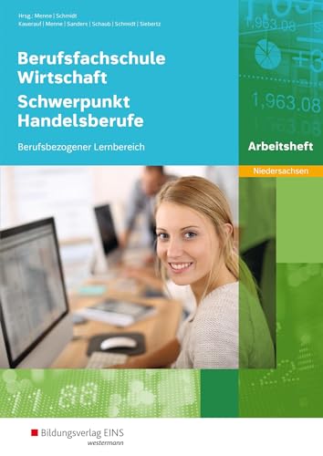 Stock image for Berufsfachschule Wirtschaft - Schwerpunkt Handelsberufe. Arbeitsheft. Niedersachsen -Language: german for sale by GreatBookPrices