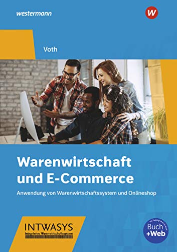 Beispielbild fr Warenwirtschaft und E-Commerce: Anwendung von Warenwirtschaftssystem und Onlineshop: Schlerband zum Verkauf von medimops