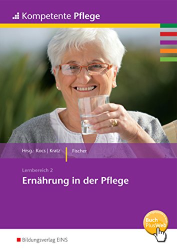 Beispielbild fr Ernhrung in der Pflege: Schlerband (Kompetente Pflege, Band 5) zum Verkauf von medimops