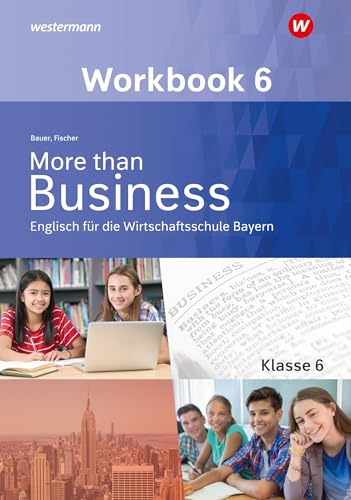 Beispielbild fr More than Business - Englisch an der Wirtschaftsschule 8. Workbook. Bayern zum Verkauf von GreatBookPrices