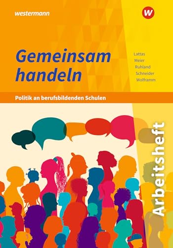 Stock image for Gemeinsam handeln - Politik an berufsbildenden Schulen. Arbeitsheft for sale by Revaluation Books