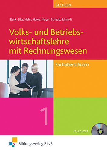 Stock image for Volks- und Betriebswirtschaftslehre mit Rechnungswesen fr Fachoberschulen. 1. Lehr-Fachbuch. Sachsen for sale by Buchpark