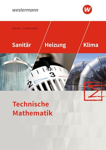 Stock image for Sanitr-, Heizungs- und Klimatechnik: Technische Mathematik: Schlerband: Technische Mathematik / Technische Mathematik: Schlerband for sale by medimops