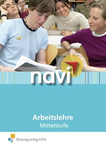 Imagen de archivo de Navi Arbeitslehre - Mittelstufe: Schlerbuch a la venta por medimops