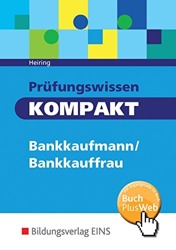 Stock image for Prfungswissen kompakt Bankkaufmann/Bankkauffrau for sale by medimops