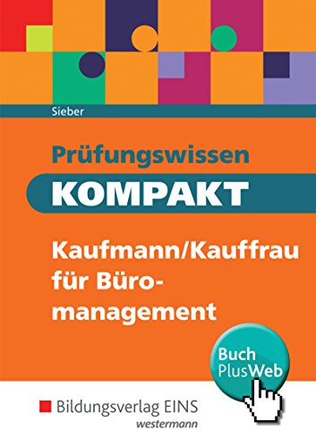 9783427274704: Prfungswissen KOMPAKT. Schlerband. Kaufmann/Kauffrau fr Bromanagement