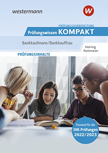 Stock image for Prfungswissen Kompakt / Prfungsvorbereitung Prfungswissen KOMPAKT - Bankkaufmann/Bankkauffrau: Bankkaufmann/Bankkauffrau for sale by medimops