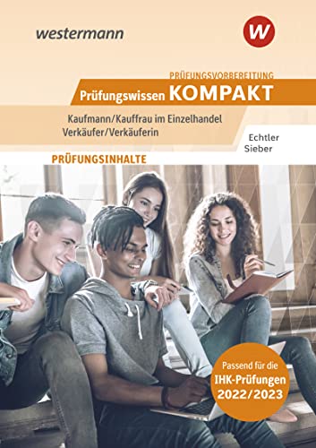 Beispielbild fr Prfungswissen kompakt / Prfungsvorbereitung Prfungswissen KOMPAKT - Kaufmann/Kauffrau im Einzelhandel - Verkufer/Verkuferin: Kaufmann/Kauffrau im Einzelhandel / Verkufer/Verkuferin zum Verkauf von medimops