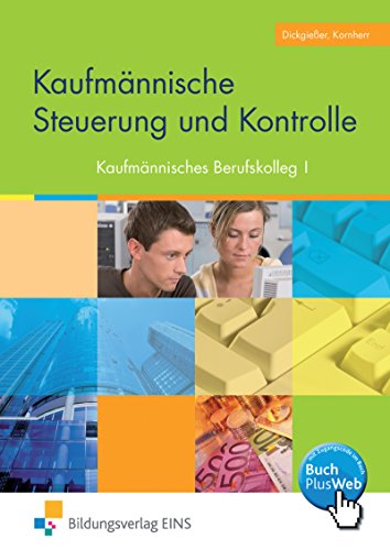 Stock image for Kaufmnnische Steuerung und Kontrolle: Berufskolleg I Lehr- Fachbuch for sale by medimops