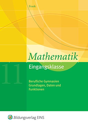 Stock image for Mathematik plus. Eingangsklasse. Lehrbuch : Klasse 11 - Berufliche Gymnasien for sale by Buchpark