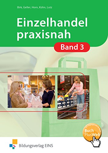 Beispielbild fr Gesamtpaket Band 3: Einzelhandel praxisnah: Lehr- Fachbuch zum Verkauf von medimops