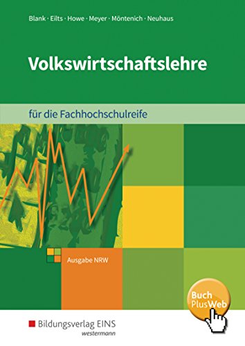 Beispielbild fr Volkswirtschaftslehre: fr die Fachhochschulreife Ausgabe Nordrhein-Westfalen: Schlerband zum Verkauf von medimops