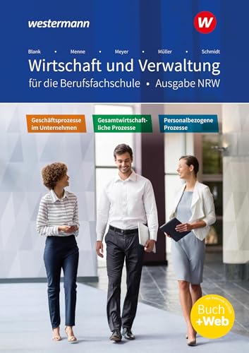 Stock image for Wirtschaft und Verwaltung fr die Berufsfachschule NRW: Geschftsprozesse im Unternehmen - Personalbezogene Prozesse - Gesamtwirtschaftliche Prozesse Schlerband for sale by medimops