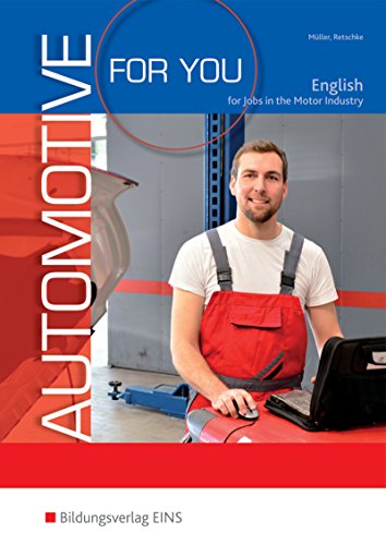 Beispielbild fr Automotive for You - English for Jobs in Motor Industry: Schlerband zum Verkauf von medimops