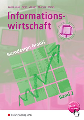 Stock image for Brodesign GmbH / Brodesign GmbH - Informationswirtschaft die fr Hhere Berufsfachschulen in Nordrhein-Westfalen Informationswirtschaft die fr Hhere Berufsfachschulen in Nordrhein-Westfalen / Band 2 for sale by Buchpark