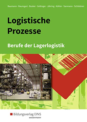 Stock image for Logistische Prozesse: Berufe der Lagerlogistik: Schlerband for sale by medimops