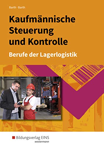 Stock image for Kaufmnnische Steuerung und Kontrolle: Berufe der Lagerlogistik: Schlerband for sale by medimops