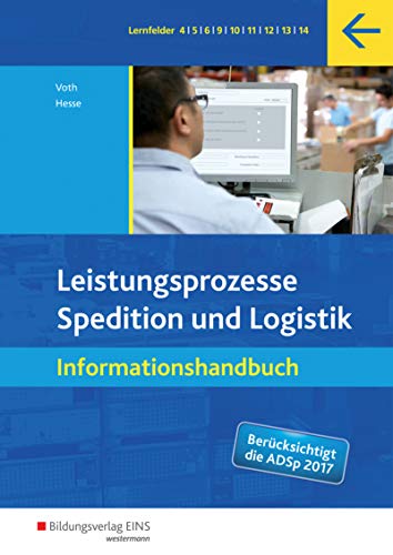 9783427316077: Spedition und Logistik: Leistungsprozesse: Informationshandbuch