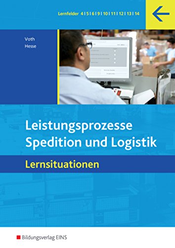 9783427316114: Leistungsprozesse. Spedition und Logistik - Lernsituationen. Arbeitsbuch