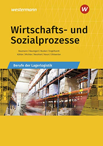 Beispielbild fr Wirtschafts- und Sozialprozesse: Berufe der Lagerlogistik: Schlerband zum Verkauf von medimops