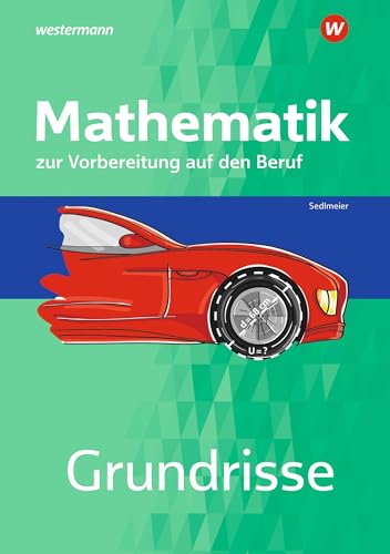 Stock image for Grundrisse Mathematik zur Vorbereitung auf den Beruf. Arbeitsheft for sale by Blackwell's