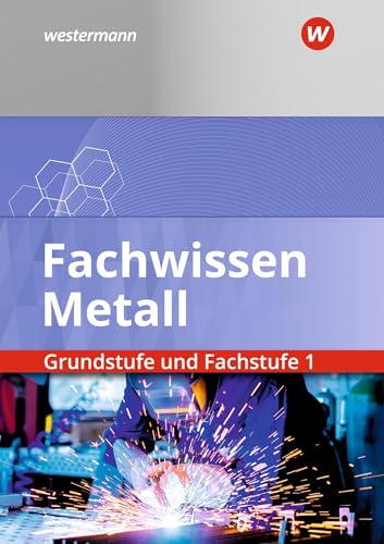 Stock image for Fachwissen Metall. Grundstufe und Fachstufe 1. Schlerband for sale by Revaluation Books