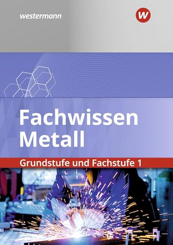 Stock image for Fachwissen Metall. Grundstufe und Fachstufe 1. Schlerband for sale by Revaluation Books