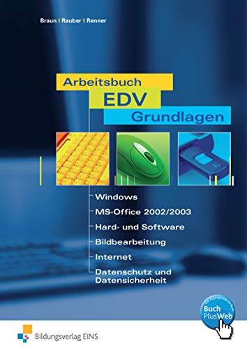 Imagen de archivo de Arbeitsbuch EDV. Grundlagen. Arbeitsheft. Windows und MS-Office a la venta por medimops