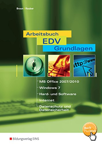 Imagen de archivo de Arbeitsbuch EDV-Grundlagen. Windows 7 und MS-Office 2007/2010. Arbeitsbuch a la venta por medimops