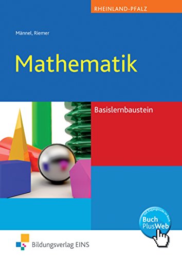 Mathematik Lernbausteine für Rheinland-Pfalz Ausgabe nach Lernbausteinen für Rheinland-Pfalz / Ba...