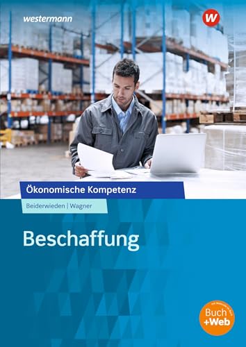 Beispielbild fr Beschaffung: Ein kompetenzorientiertes Informations- und Arbeitsbuch (konomische Kompetenz) zum Verkauf von medimops