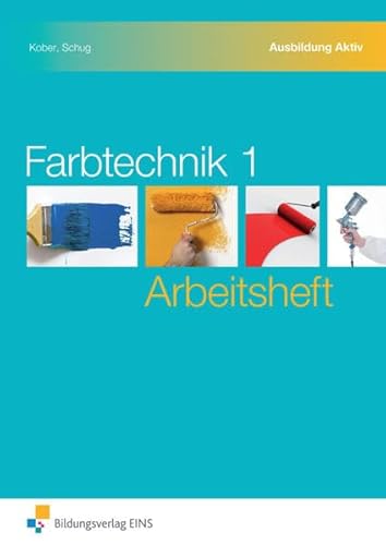 9783427366010: Farbtechnik: Arbeitsheft 1