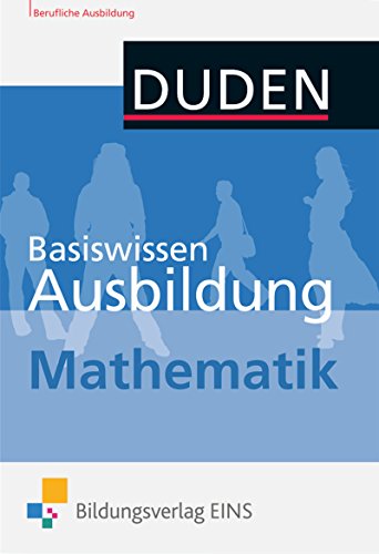 9783427401155: Basiswissen Ausbildung: Mathematik: Kompendium
