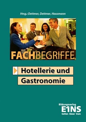 9783427402107: Fachbegriffe Hotellerie und Gastronomie. Lexikon