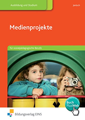 Medien für sozialpädagogische Berufe: Medienprojekte: für sozialpädagogische Berufe: Schülerband - Jentsch Markus