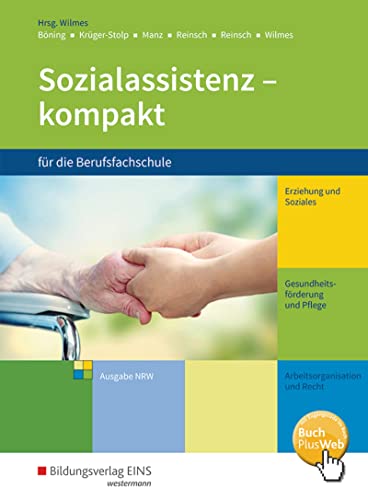 Stock image for Sozialassistenz kompakt. Schlerband. Nordrhein-Westfalen: fr die Berufsfachschule for sale by GF Books, Inc.
