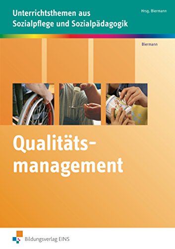 QualitÃ¤tsmanagement: Unterrichtsthemen aus Sozialpflege und SozialpÃ¤dagogik Arbeitsheft (9783427404798) by Biermann, Bernd