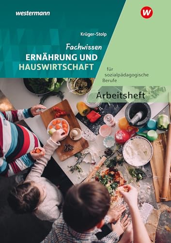 Stock image for Fachwissen Ernhrung und Hauswirtschaft fr sozialpdagogische Berufe. Arbeitsheft for sale by Blackwell's