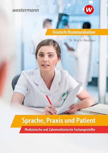 Beispielbild fr Sprache, Praxis und Patient: Deutsch/Kommunikation in den Ausbildungsberufen des Gesundheitsbereichs: Schlerband zum Verkauf von medimops