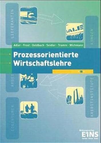 9783427410584: Prozessorientierte Wirtschaftslehre. Lehr- und Fachbuch mit CD