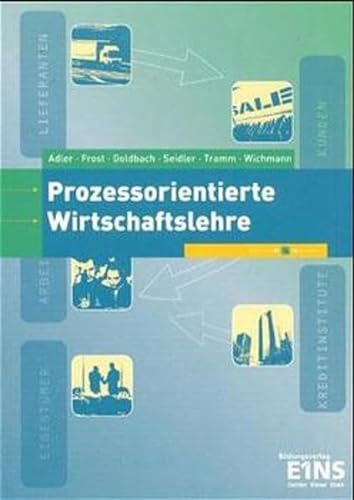 Stock image for Prozessorientierte Wirtschaftslehre. Lehr- und Fachbuch mit CD for sale by medimops