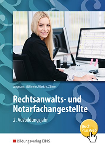 Stock image for Rechtsanwalts- und Notarfachangestellte. 2. Ausbildungsjahr: Schlerband for sale by Jasmin Berger