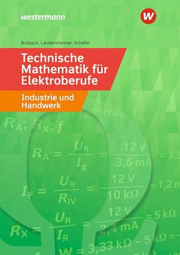 Stock image for Technische Mathematik fr Elektroberufe in Industrie und Handwerk: Schlerband (Technische Mathematik: Ausgabe fr Elektroberufe in Industrie und Handwerk) for sale by medimops