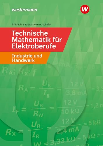 Stock image for Technische Mathematik fr Elektroberufe in Industrie und Handwerk. Schlerband for sale by Revaluation Books
