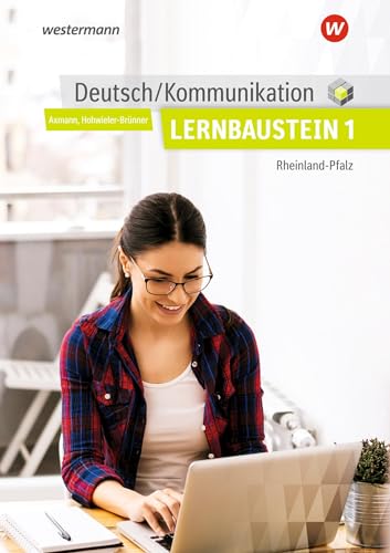 Beispielbild fr Deutsch / Kommunikation / fr die Berufsfachschule in Rheinland-Pfalz: Deutsch / Kommunikation fr die Berufsschule, Berufsfachschule II und die Hhere Berufsfachschule in: Lernbaustein 1: Schlerband zum Verkauf von medimops