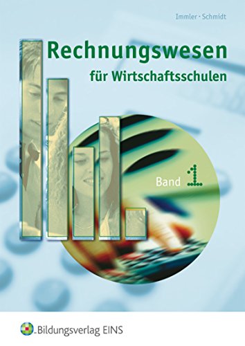 Stock image for Rechnungswesen fr Wirtschaftsschulen 1. Lehrbuch. Bayern. (Lernmaterialien) for sale by medimops