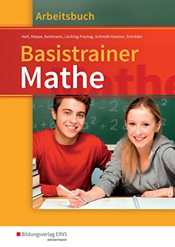 Stock image for Basistrainer Mathe / Bundesweite Ausgabe: Basistrainer Mathe: Arbeitsbuch for sale by medimops