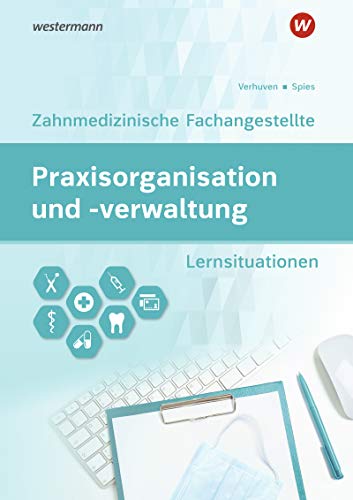 Beispielbild fr Praxisorganisation und -verwaltung fr Zahnmedizinische Fachangestellte. Arbeitsheft zum Verkauf von Jasmin Berger