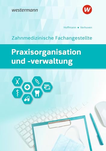 Stock image for Praxisorganisation und -verwaltung fr Zahnmedizinische Fachangestellte: Schlerband for sale by Revaluation Books